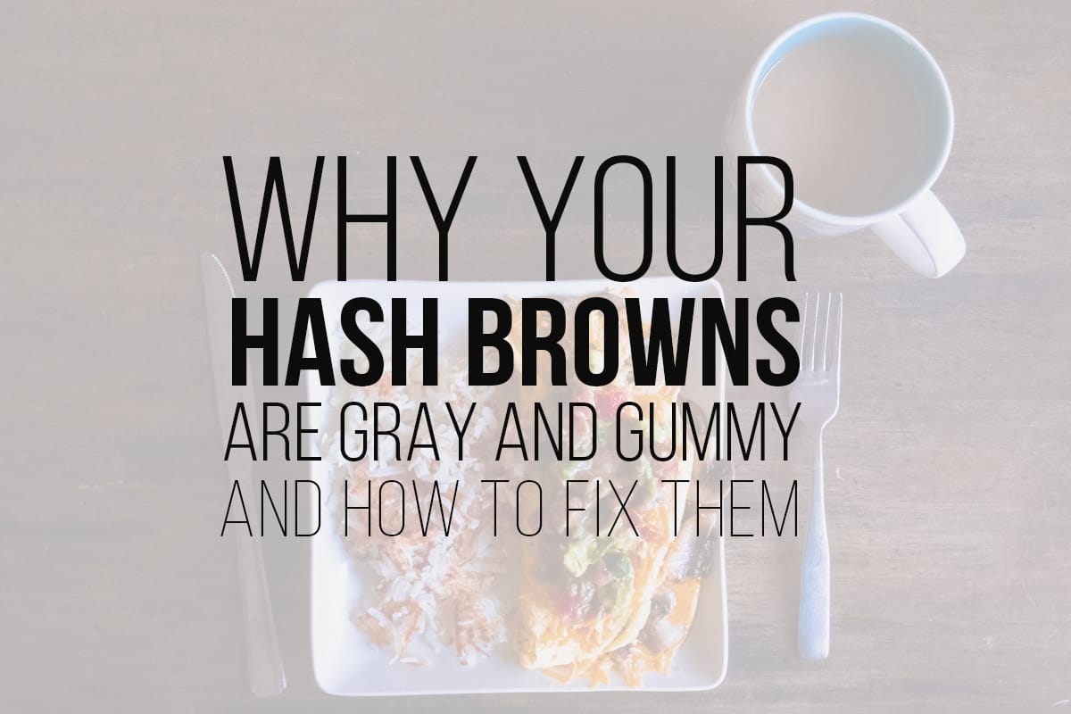 Why Your Potatoes Are Gray 20