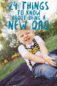 24 Things To Know About Being A Dad 01