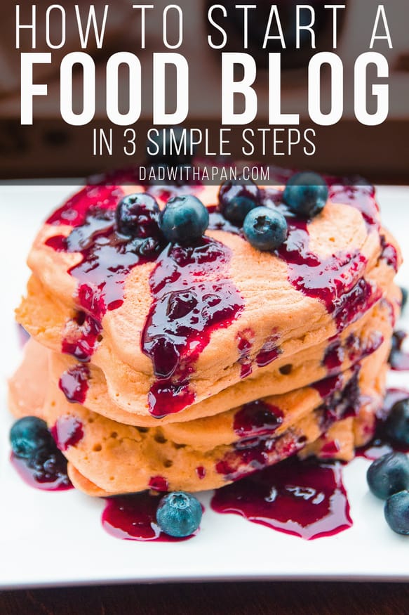 How To Start A Food Blog In 3 Simple Steps #FoodBlog #Blogger #Foodie
