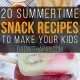 20 Summertime Snack Recipes To Make Your Kids 01