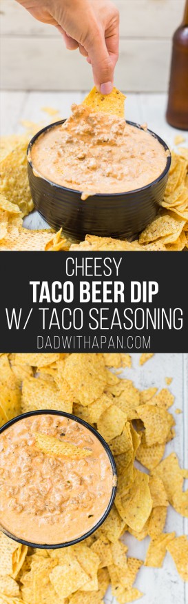 Cheesy Taco Beer Dip with a Taco Seasoning Recipe from scratch! dadwithapan.com
